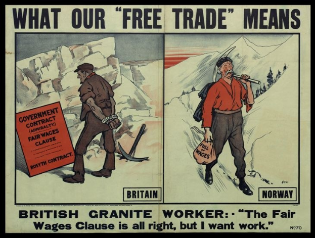 Plakat mit zwei Personen vor einem Berg- und Baumhintergrund, mit Text 'Was unser Freihandel bedeutet - Britischer Granit-Arbeiter - Die Fair-Wage-Klausel ist in Ordnung, aber ich will Arbeit'.