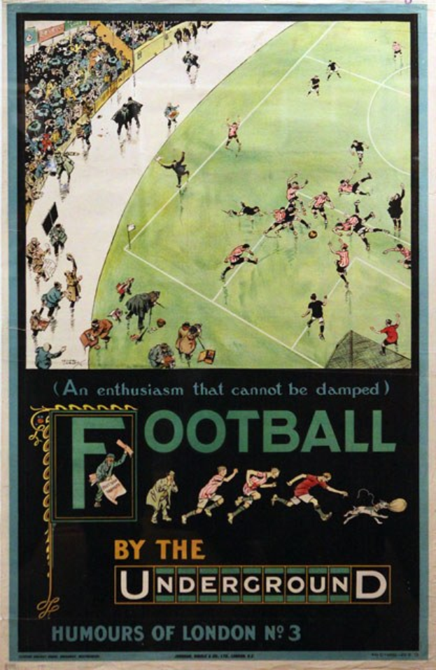 Plakat an einer Wand, das Zuschauer bei einem Fußballspiel in einem Stadion zeigt, mit dem Text "Football by the Underground - Humours of London No. 3" oben.