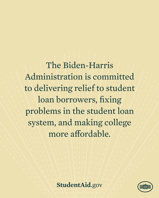 Ein Plakat mit Text ├╝ber das Engagement der Biden-Harris-Regierung f├╝r die Entlastung von Studentendarlehen, Systemreparaturen und die Verf├╝gbarkeit von Colleges, mit einem Logo unten.